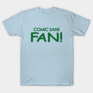 Comic Sans Fan in Kelly Green T-Shirt